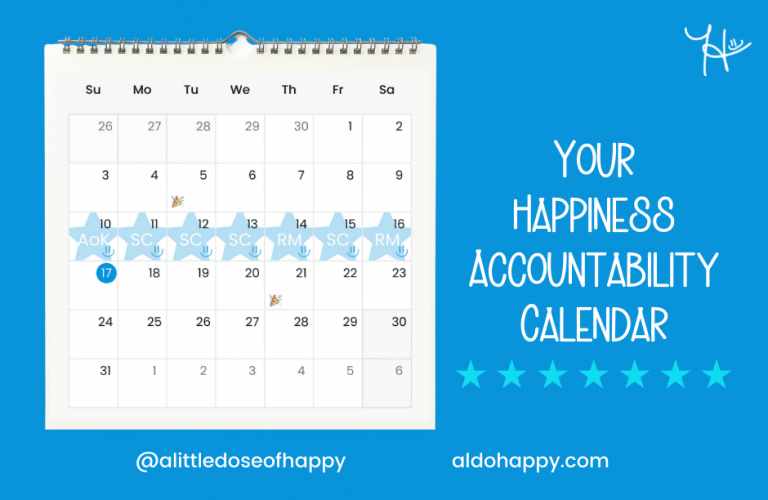 How to Use an Accountability Calendar to Become Happier - a little dose of happy - aldohappy.com