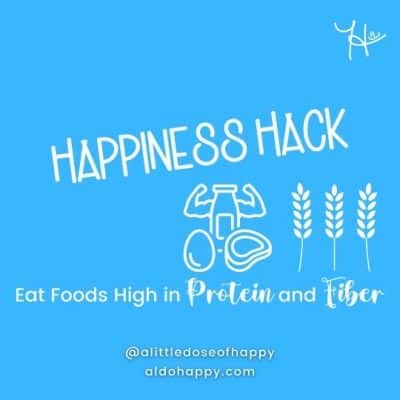 Eat Foods High in Protein and Fiber - a little dose of happy - aldohappy.com