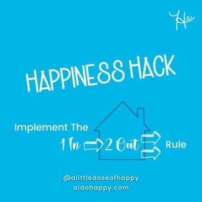 Implement The 1 In 2 Out Rule - a little dose of happy - aldohappy.com