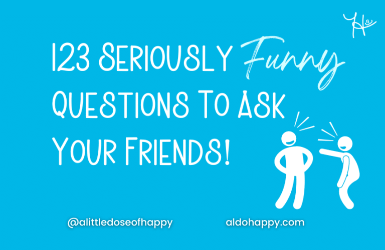 123 Seriously FUNNY Questions To Ask Your Friends!