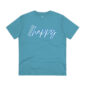 organic choose happy t-shirt in atlantic blue - a little dose of happy
